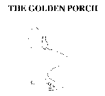 THE GOLDEN PORCH