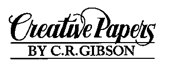 CREATIVE PAPERS BY C.R. GIBSON