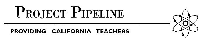 PROJECT PIPELINE PROVIDING CALIFORNIA TEACHERS