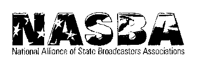 NASBA NATIONAL ALLIANCE OF STATE BROADCASTERS ASSOCIATIONS