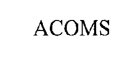 ACOMS