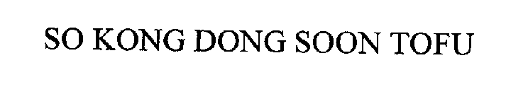 SO KONG DONG SOON TOFU