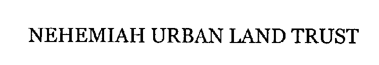 NEHEMIAH URBAN LAND TRUST