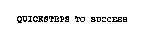 QUICKSTEPS TO SUCCESS