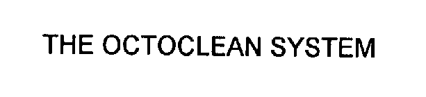 THE OCTOCLEAN SYSTEM