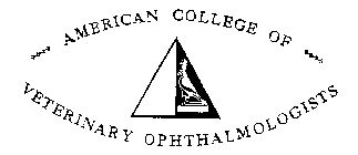 AMERICAN COLLEGE OF VETERINARY OPHTHALMOLOGISTS