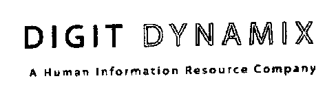DIGIT DYNAMIX A HUMAN INFORMATION RESOURCE COMPANY