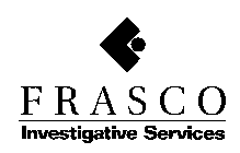 FRASCO/INVESTIGATIVE SERVICES