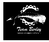 TEAM BERLEY A DIVISION OF FISHERMEN'S CONCEPTS