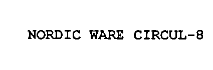 NORDIC WARE CIRCUL-8