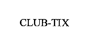 CLUB-TIX