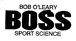BOSS BOB O'LEARY SPORTS SCIENCE