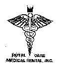 ROYAL CARE MEDICAL RENTAL, INC.