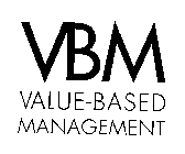 VBM VALUE-BASED MANAGEMENT