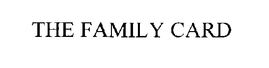 THE FAMILY CARD