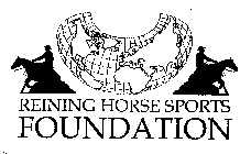 REINING HORSE SPORTS FOUNDATION