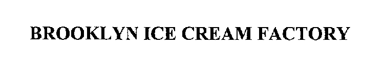 BROOKLYN ICE CREAM FACTORY