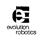 E EVOLUTION ROBOTICS