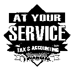 AT YOUR SERVICE TAX & ACCOUNTING FINANCIAL