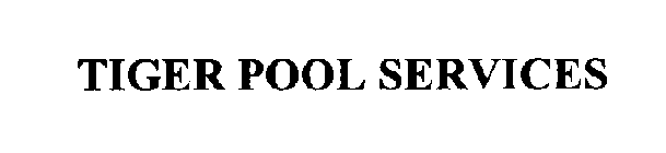 TIGER POOL SERVICES