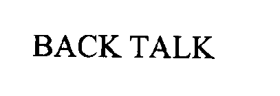 BACK TALK