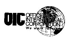 OIC OFFICEMATE INTERNATIONAL CORPORATION WE WORK FOR YOU