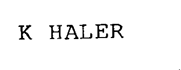 K HALER