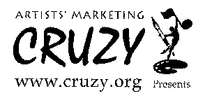ARTISTS' MARKETING CRUZY WWW.CRUZY.ORG PRESENTS