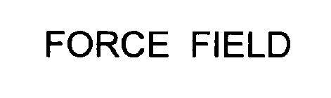 FORCE FIELD