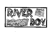 RIVER BOY