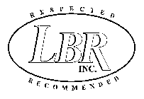 LBR INC. RESPECTED RECOMMENDED