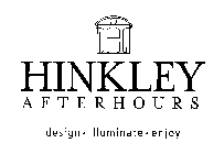 H HINKLEY AFTERHOURS DESIGN ILLUMINATE ENJOY
