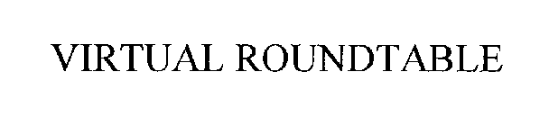 VIRTUAL ROUNDTABLE