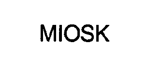 MIOSK