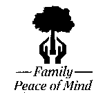 FAMILY PEACE OF MIND