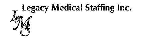 LMS LEGACY MEDICAL STAFFING, INC.