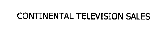 CONTINENTAL TELEVISION SALES