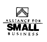 ALLIANCE FOR SMALL BUSINESS