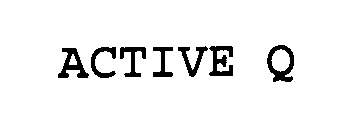 ACTIVE Q