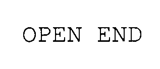 OPEN END