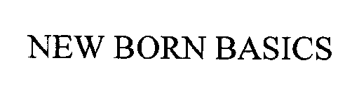 NEW BORN BASICS