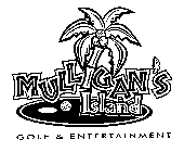 MULLIGAN'S ISLAND GOLF & ENTERTAINMENT