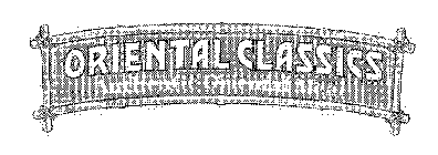 ORIENTAL CLASSICS AUTHENTIC ORIENTAL MEAL