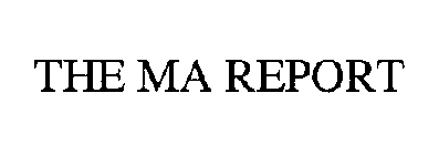 THE MA REPORT