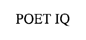 POET IQ