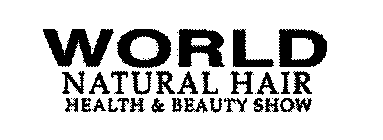 WORLD NATURAL HAIR HEALTH & BEAUTY SHOW