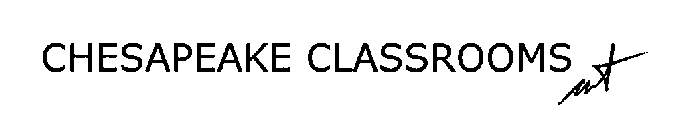 CHESAPEAKE CLASSROOMS