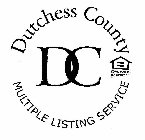 EQUAL HOUSING OPPORTUNITY DC DUTCHESS COUNTY MULTIPLE LISTING SERVICE
