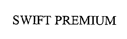 SWIFT PREMIUM