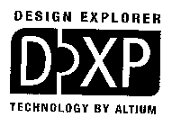 DESIGN EXPLORER DXP TECHNOLOGY BY ALTIUM